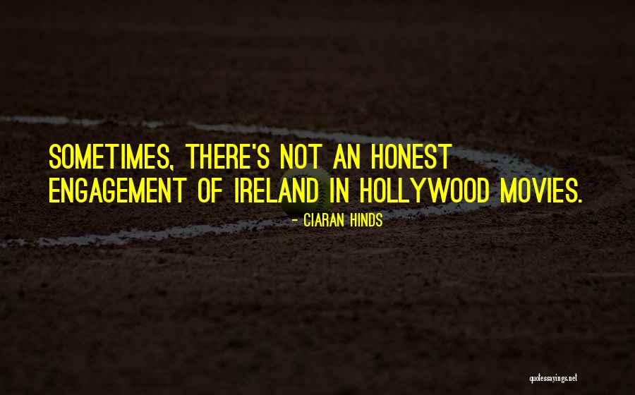 There Not Quotes By Ciaran Hinds There Not Quotes By Ciaran Hinds
