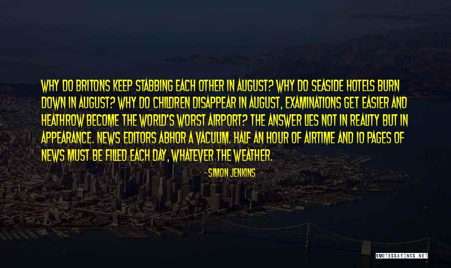 There Not Sorry If They Keep Lying Quotes By Simon Jenkins There Not Sorry If They Keep Lying Quotes By Simon Jenkins