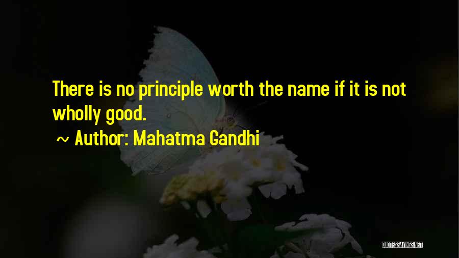 There Not Worth It Quotes By Mahatma Gandhi