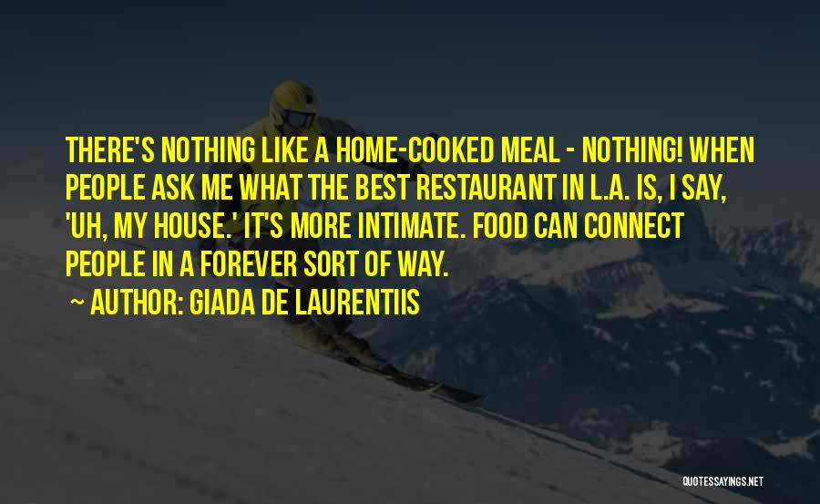 There Nothing Like Home Quotes By Giada De Laurentiis