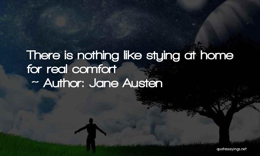 There Nothing Like Home Quotes By Jane Austen