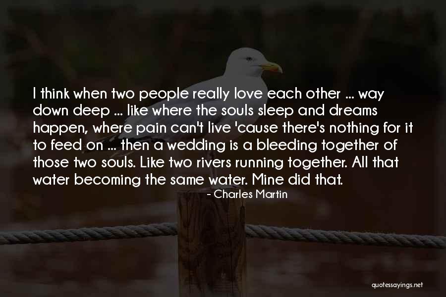 There Nothing Like Love Quotes By Charles Martin There Nothing Like Love Quotes By Charles Martin