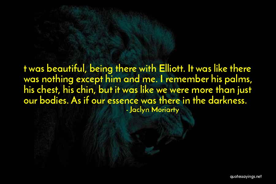 There Nothing Like Love Quotes By Jaclyn Moriarty There Nothing Like Love Quotes By Jaclyn Moriarty