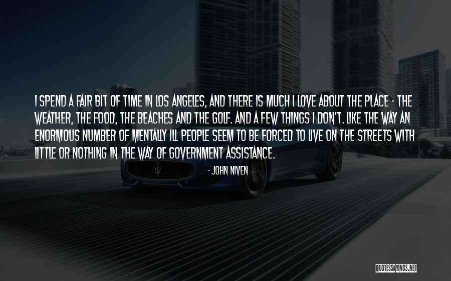There Nothing Like Love Quotes By John Niven There Nothing Like Love Quotes By John Niven