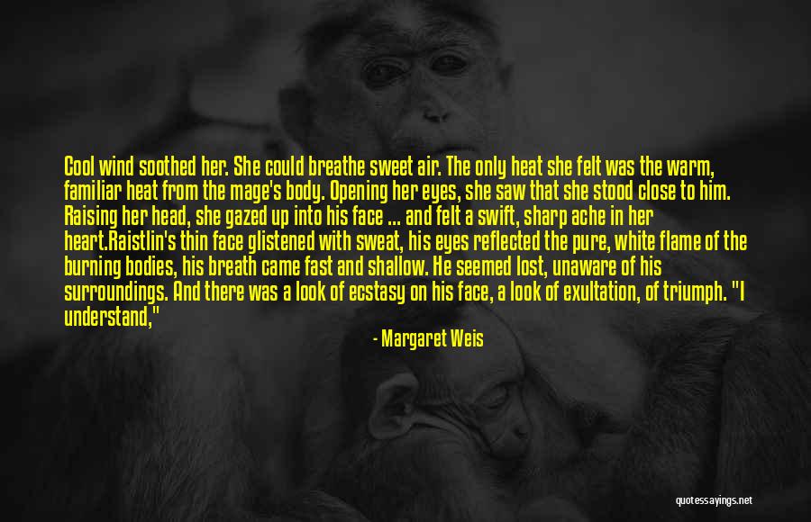 There Only One Me Quotes By Margaret Weis There Only One Me Quotes By Margaret Weis