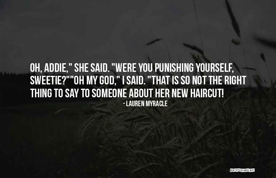 There S Something About Sweetie Quotes By Lauren Myracle There S Something About Sweetie Quotes By Lauren Myracle