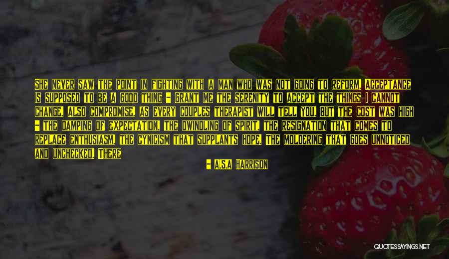 There She Goes Quotes By A.S.A Harrison There She Goes Quotes By A.S.A Harrison