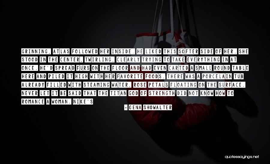There She Stood Quotes By Gena Showalter There She Stood Quotes By Gena Showalter