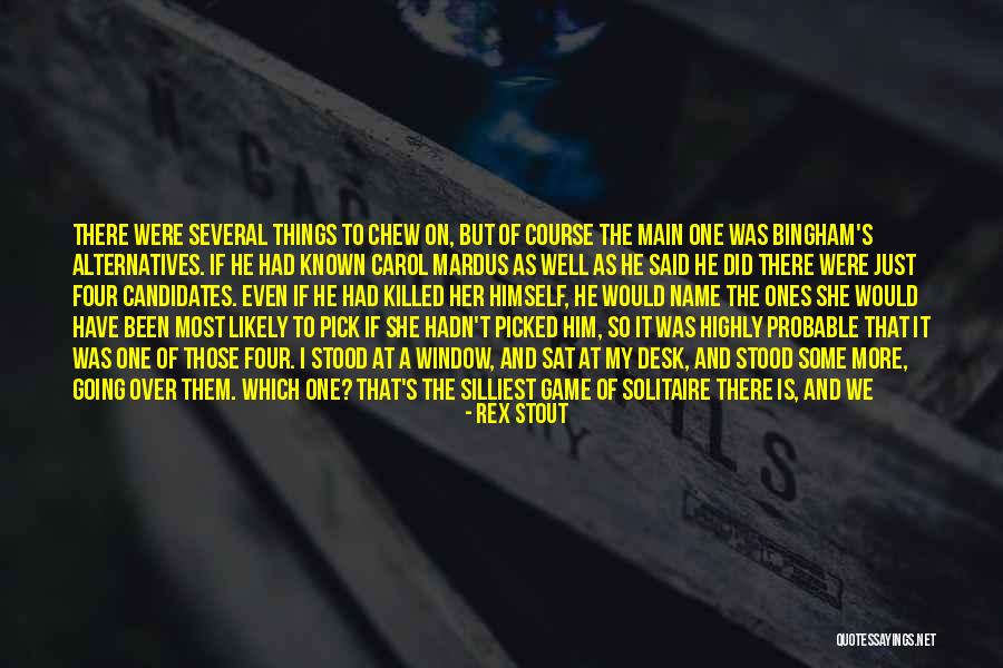 There She Stood Quotes By Rex Stout There She Stood Quotes By Rex Stout