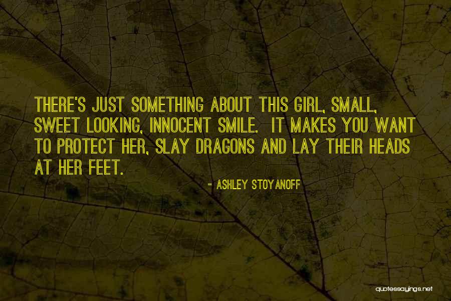 There Something About Her Quotes By Ashley Stoyanoff There Something About Her Quotes By Ashley Stoyanoff