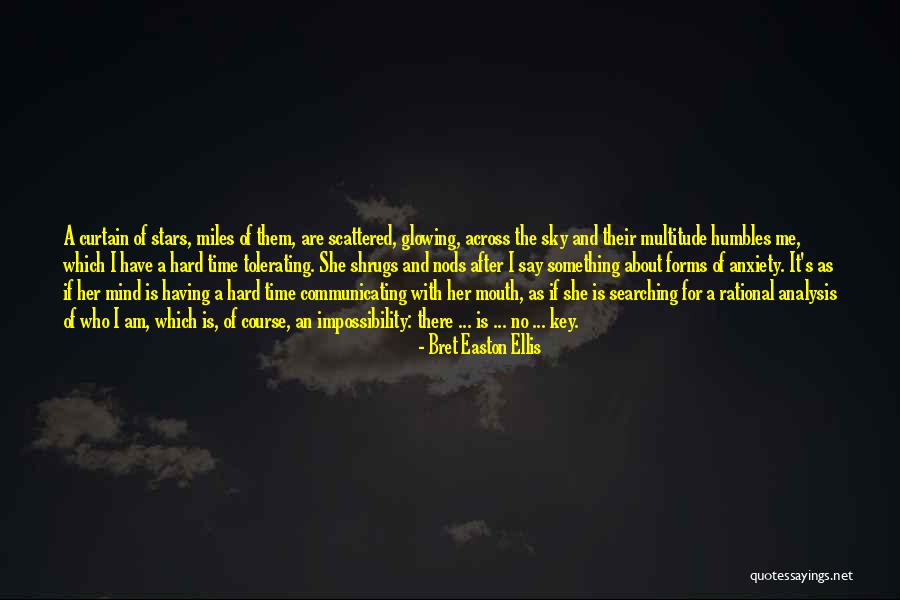 There Something About Her Quotes By Bret Easton Ellis There Something About Her Quotes By Bret Easton Ellis