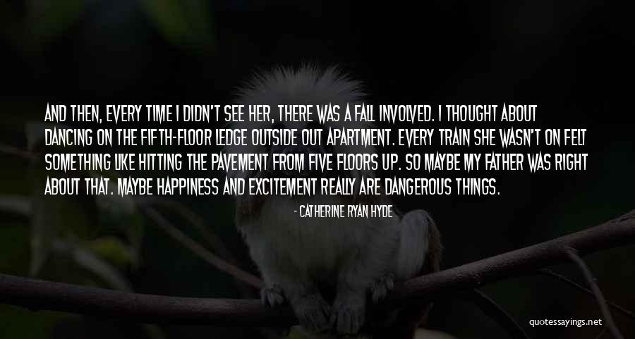 There Something About Her Quotes By Catherine Ryan Hyde There Something About Her Quotes By Catherine Ryan Hyde