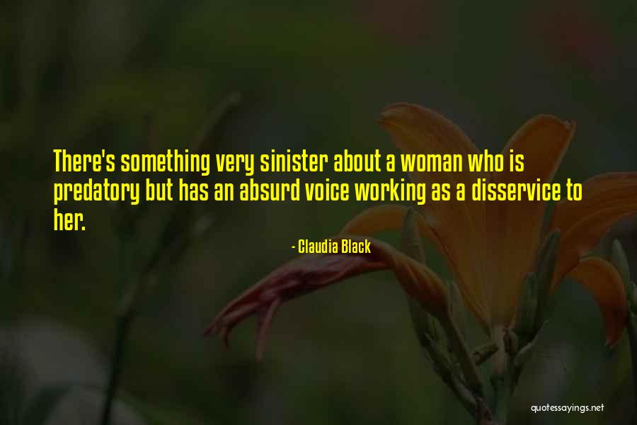 There Something About Her Quotes By Claudia Black There Something About Her Quotes By Claudia Black