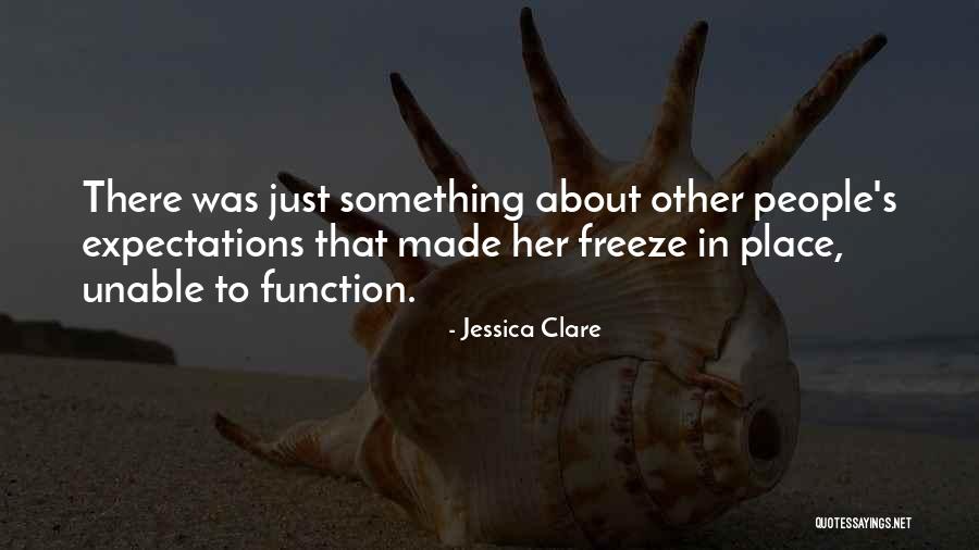 There Something About Her Quotes By Jessica Clare There Something About Her Quotes By Jessica Clare