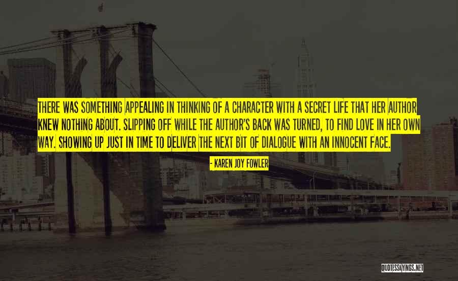There Something About Her Quotes By Karen Joy Fowler There Something About Her Quotes By Karen Joy Fowler