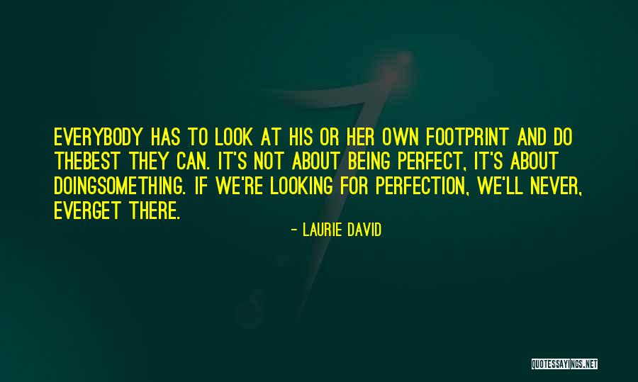 There Something About Her Quotes By Laurie David There Something About Her Quotes By Laurie David