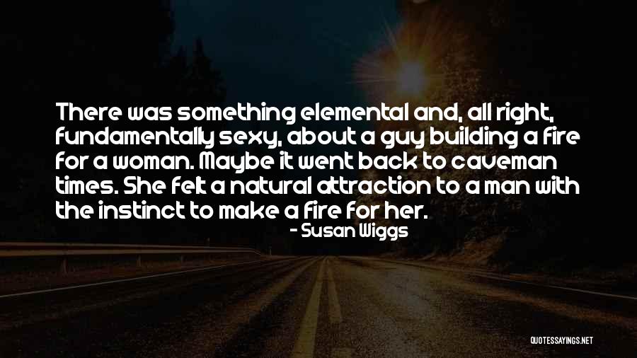 There Something About Her Quotes By Susan Wiggs There Something About Her Quotes By Susan Wiggs