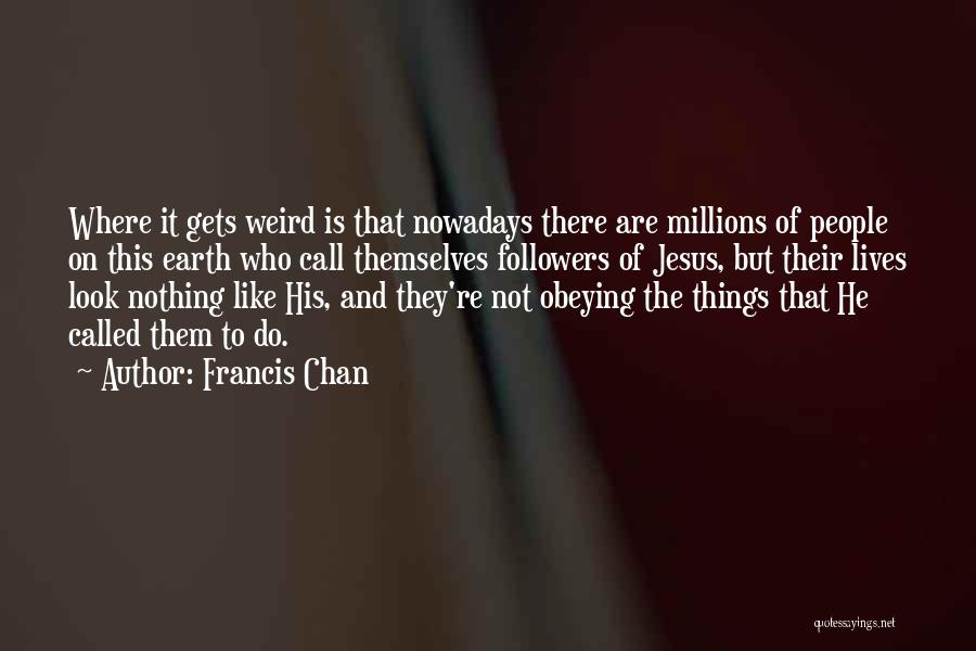 There Their They Re Quotes By Francis Chan