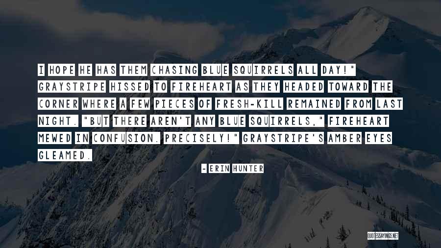There There Blue Quotes By Erin Hunter There There Blue Quotes By Erin Hunter