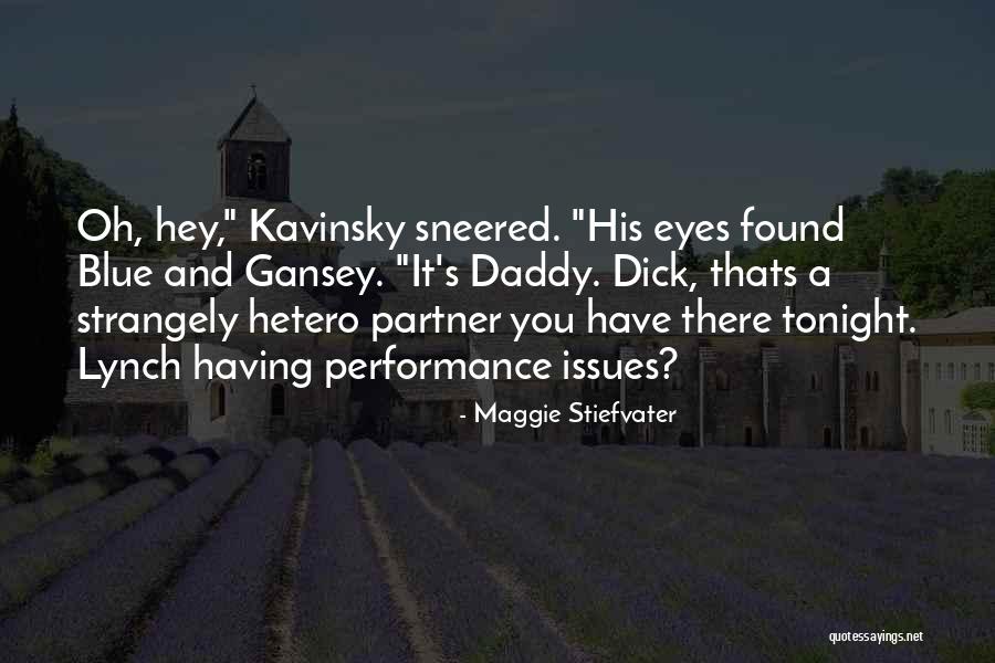 There There Blue Quotes By Maggie Stiefvater There There Blue Quotes By Maggie Stiefvater