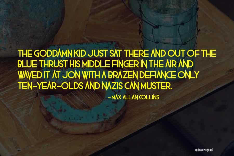 There There Blue Quotes By Max Allan Collins There There Blue Quotes By Max Allan Collins
