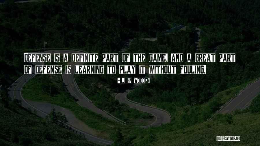 There There Part 2 Quotes By John Wooden There There Part 2 Quotes By John Wooden