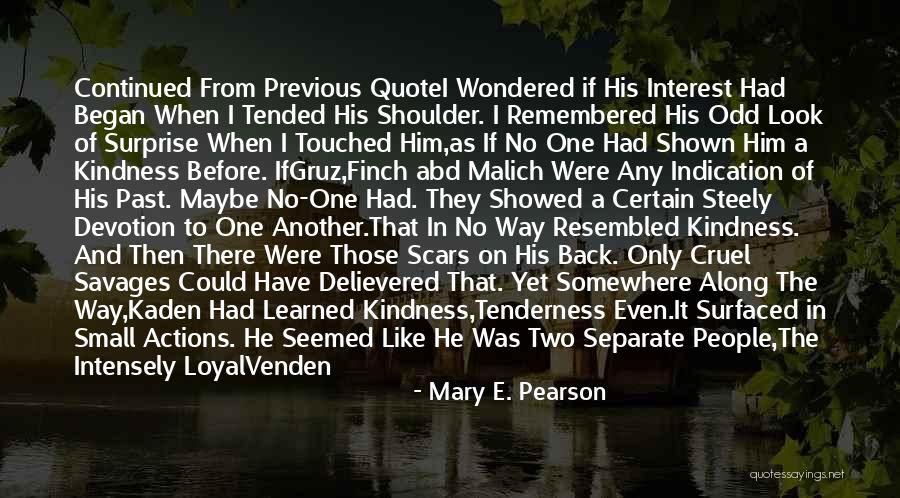 There There Part 2 Quotes By Mary E. Pearson There There Part 2 Quotes By Mary E. Pearson
