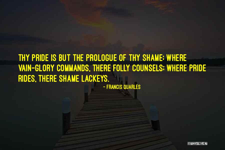 There There Prologue Quotes By Francis Quarles There There Prologue Quotes By Francis Quarles