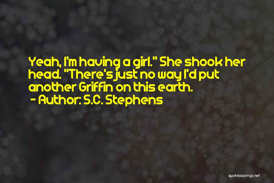 There This Girl Quotes By S.C. Stephens