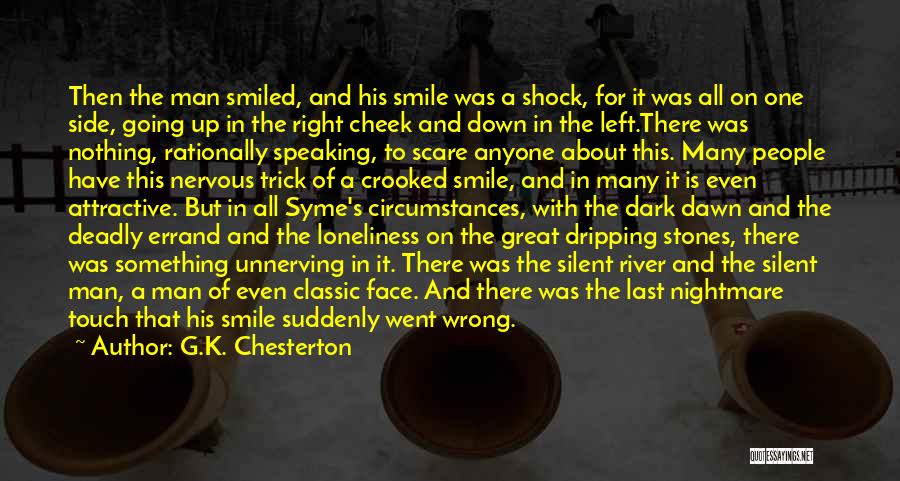 There Was A Crooked Man Quotes By G.K. Chesterton