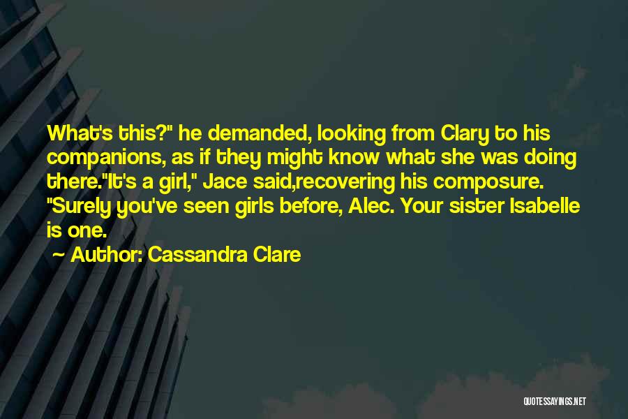 There Was A Girl Quotes By Cassandra Clare