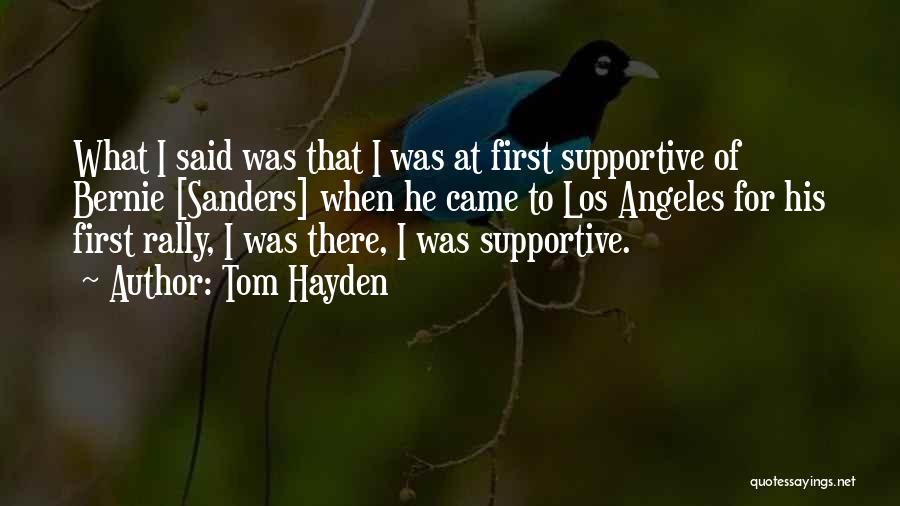 There Was Quotes By Tom Hayden