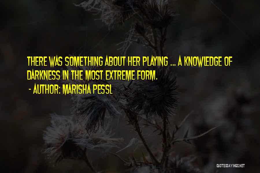 There Was Something About Her Quotes By Marisha Pessl