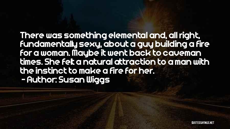 There Was Something About Her Quotes By Susan Wiggs
