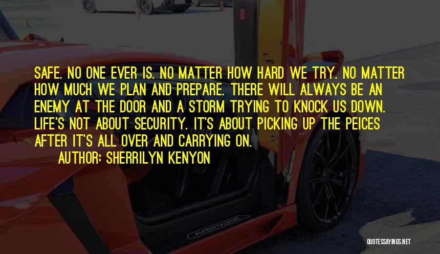 There Will Always Be Quotes By Sherrilyn Kenyon