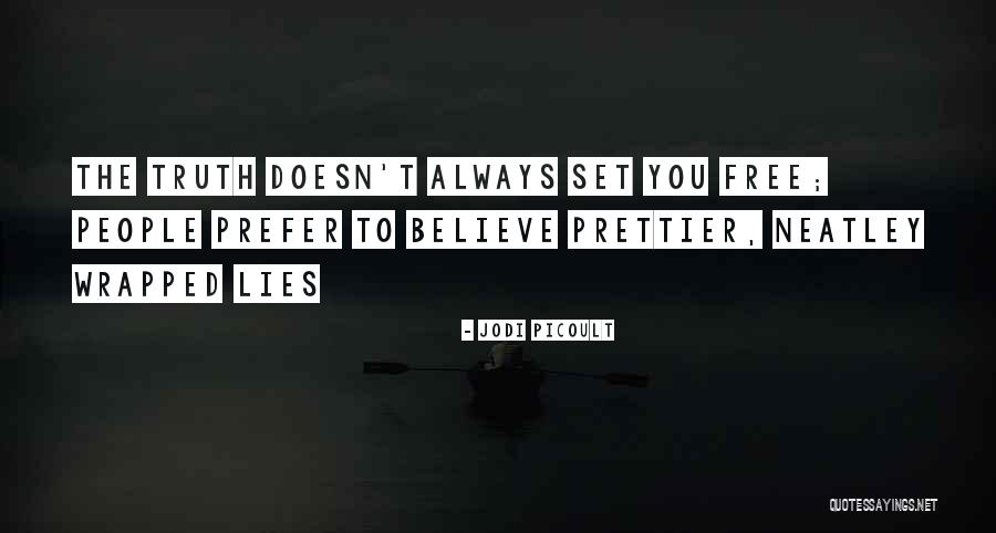 There Will Always Be Someone Prettier Quotes By Jodi Picoult