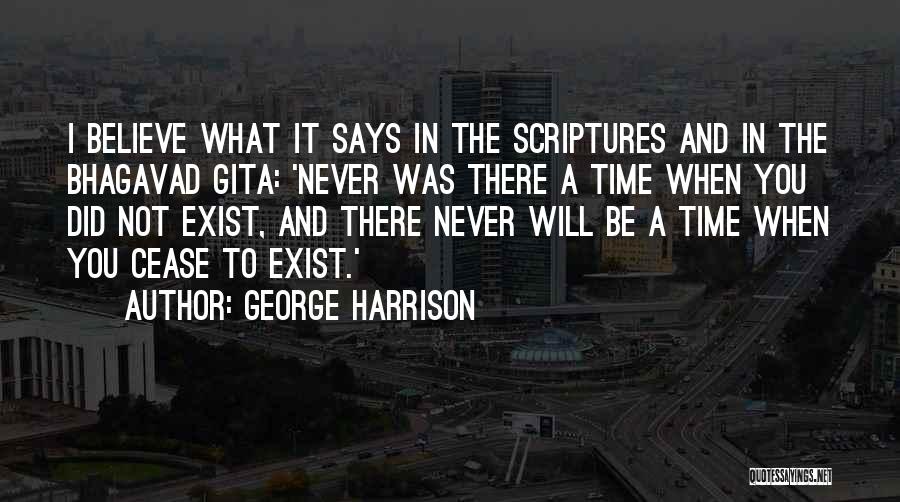 There Will Be A Time Quotes By George Harrison