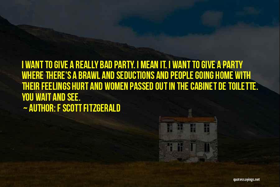 There Will Be Brawl Quotes By F Scott Fitzgerald