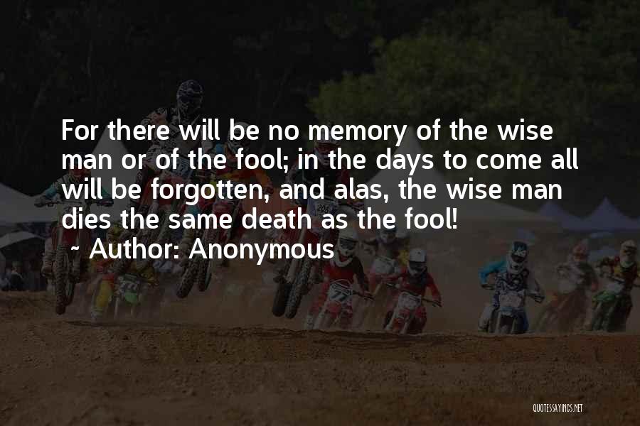 There Will Be Days Quotes By Anonymous