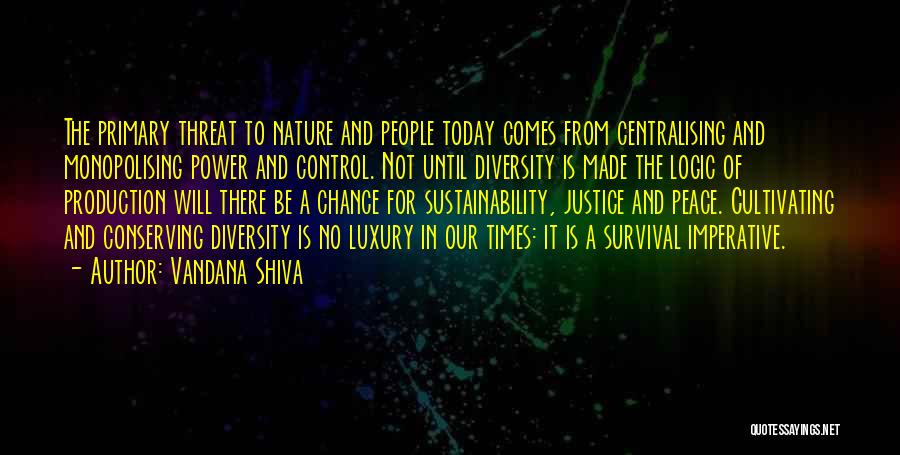 There Will Be Justice Quotes By Vandana Shiva