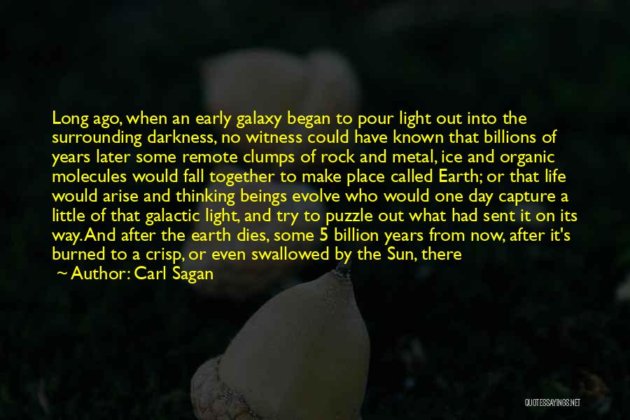 There Will Be Light Quotes By Carl Sagan