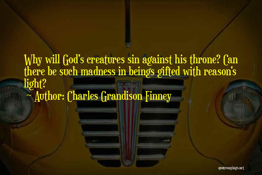 There Will Be Light Quotes By Charles Grandison Finney