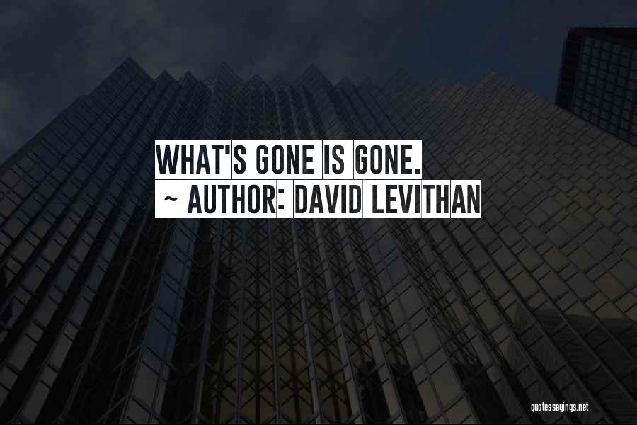 There Will Be No Goodbyes Quotes By David Levithan