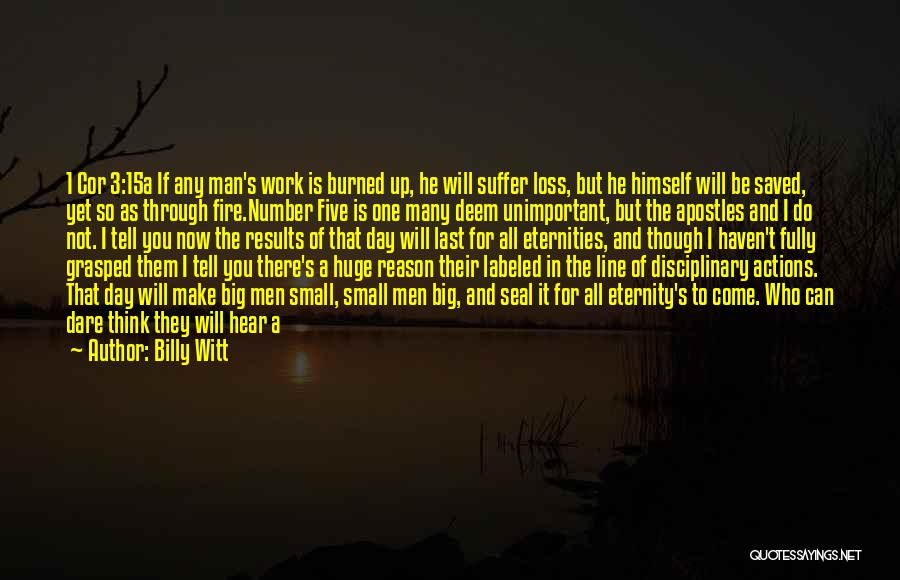 There Will Come A Day Quotes By Billy Witt