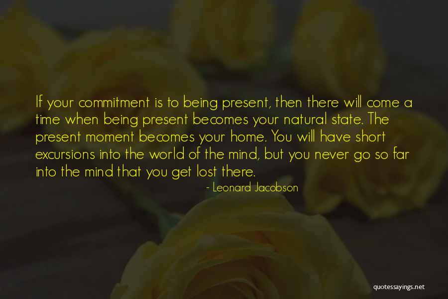 There Will Come A Time Quotes By Leonard Jacobson There Will Come A Time Quotes By Leonard Jacobson
