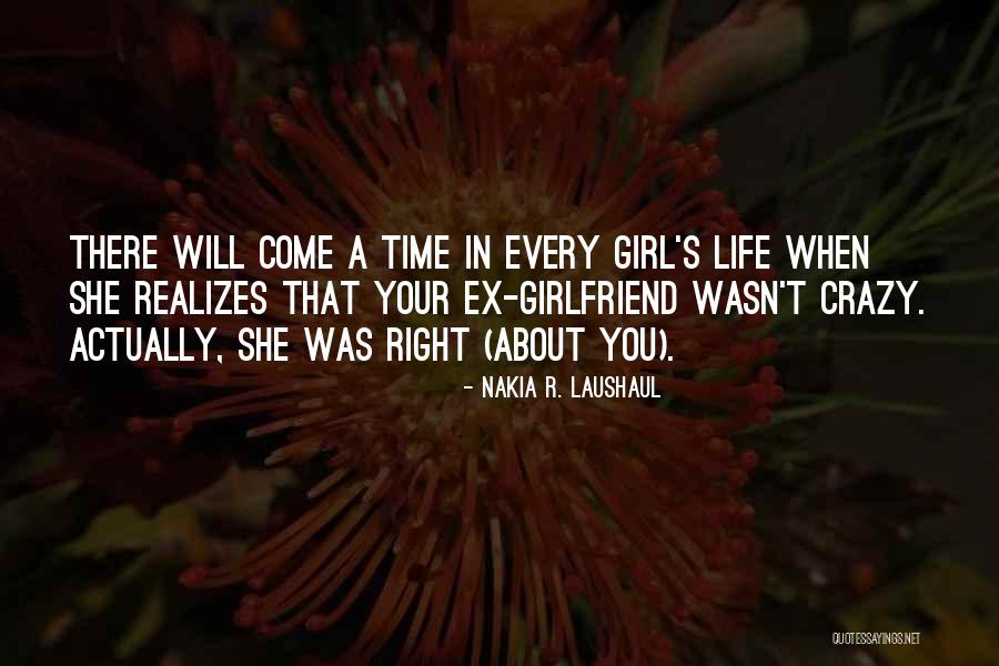 There Will Come A Time Quotes By Nakia R. Laushaul There Will Come A Time Quotes By Nakia R. Laushaul