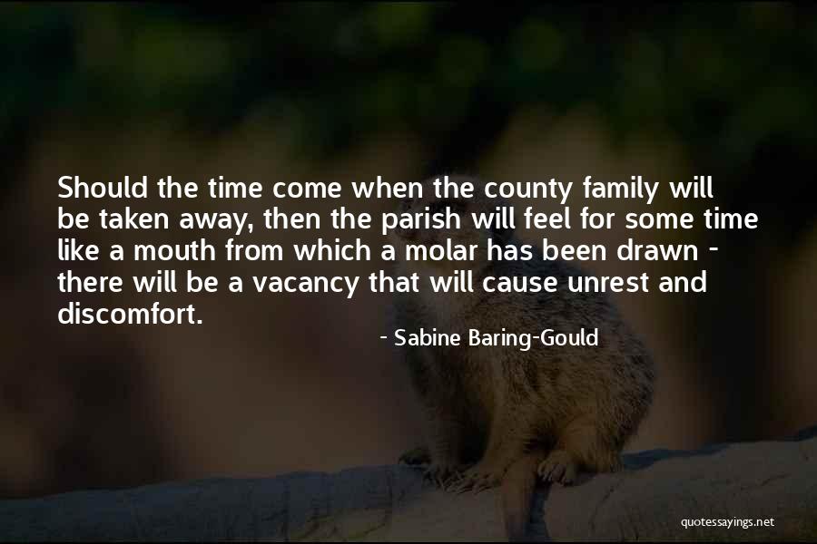 There Will Come A Time Quotes By Sabine Baring-Gould There Will Come A Time Quotes By Sabine Baring-Gould