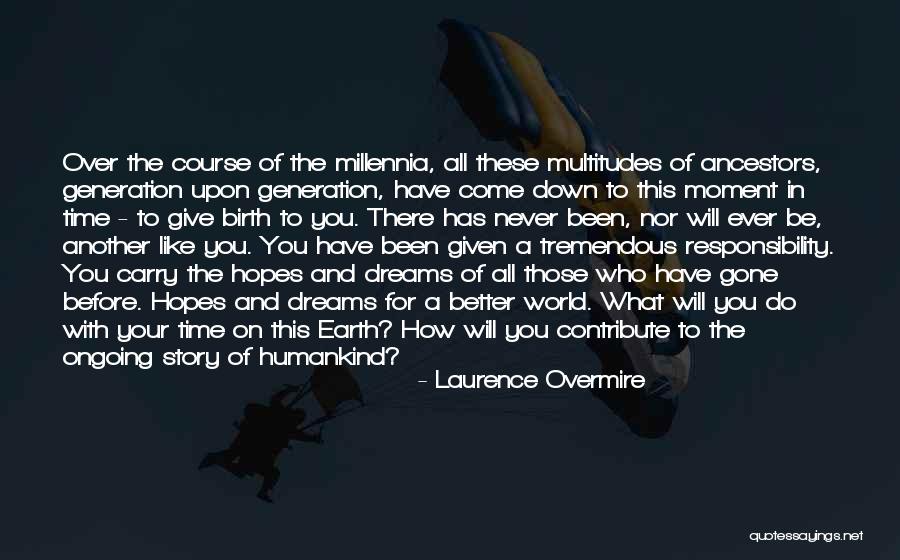 There Will Never Be Another You Quotes By Laurence Overmire There Will Never Be Another You Quotes By Laurence Overmire