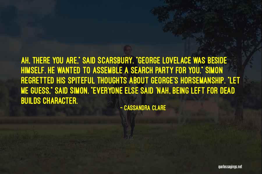 There You Are Quotes By Cassandra Clare