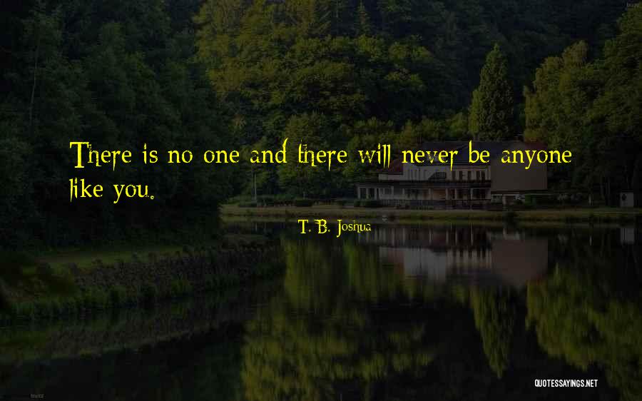 There You Quotes By T. B. Joshua There You Quotes By T. B. Joshua